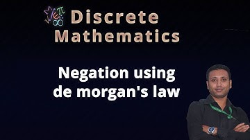 discrete math bangla tutorial 20 : Negation using de morgan