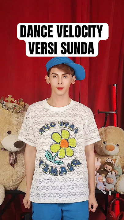 TUTORIAL DANCE VELOCITY VERSI SUNDA | TREND DC DJ JJ JEDAG JEDUG PALING ASIK ALA BUDAYA INDONESIA