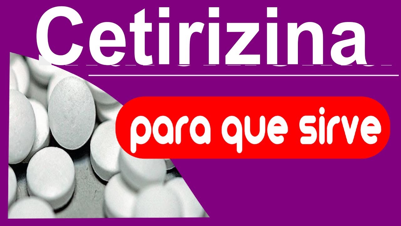 CETIRIZINA rinitis alergias para que sirve YouTube CETIRIZINA rinitis alergias para que sirve YouTube