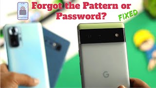 Pixel 6 Pro\/6: Forgot the Pattern Password how to remove it!