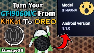 How To Convert Samsung Galaxy Grand Neo Plus(GT-I9060I) From Android KitKat To OREO 8.1.0|LineageOS| screenshot 1