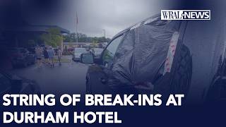 String of break ins reported at Durham hotel