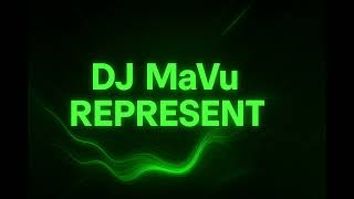 Dj Mavu  Represent