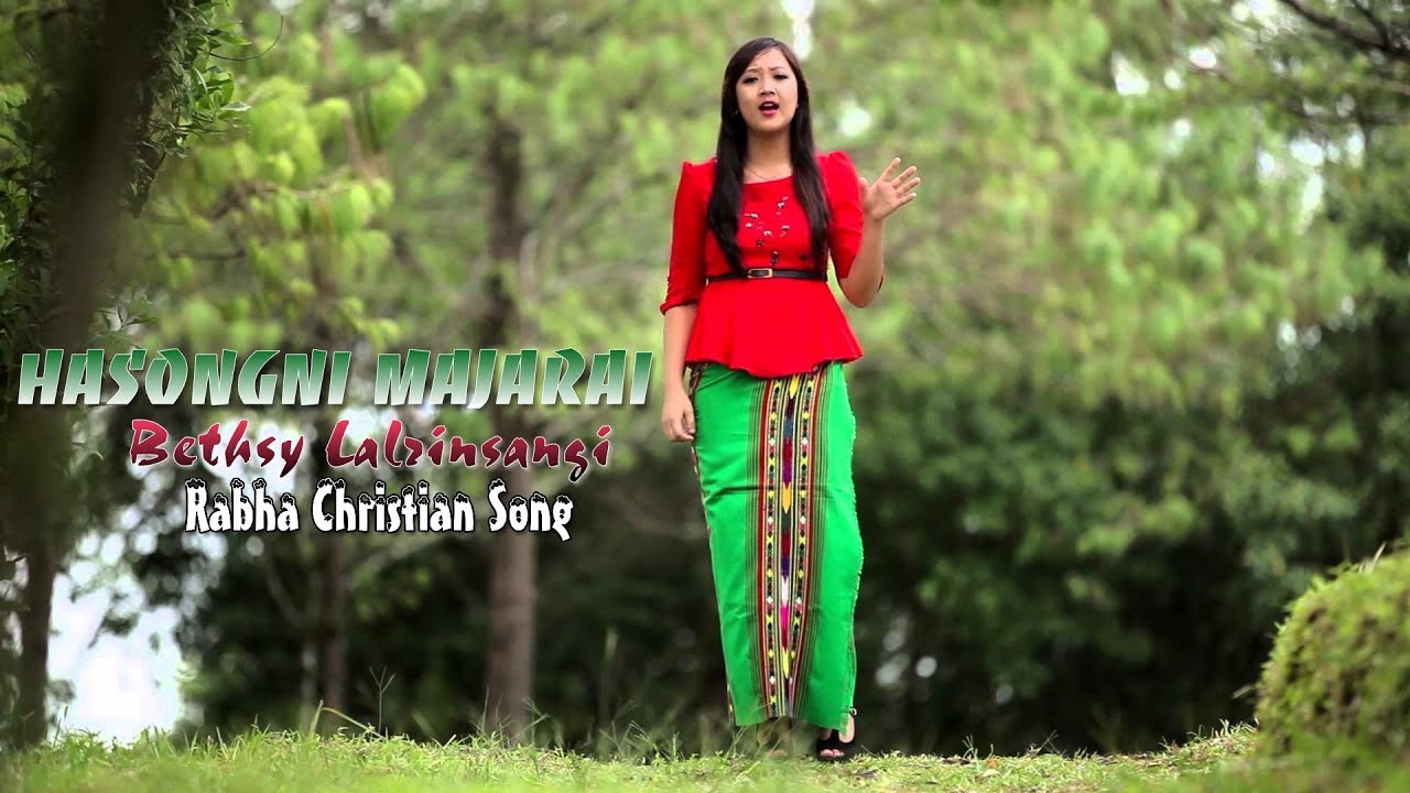 Hasongni Majarai   Gospel Music  Bethsy Lalrinsangi  Rabha Gospel Song 