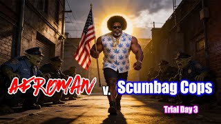 Afroman Defends the First Amendment From the Police - Civil Trial (Day 3)