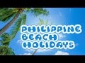Beach Break - Philippines Beach Holiday Destinations