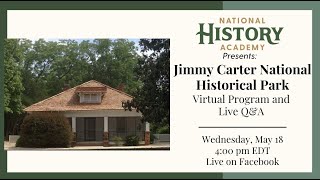 Jimmy Carter National Historical Park Virtual Program