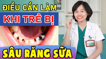 Những điều cần làm sau khi trẻ bị sâu răng sữa || Bác sĩ Yến Yteeth