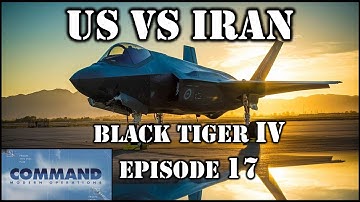 Command Modern Operations - Black Tiger V (US vs Iran) 17