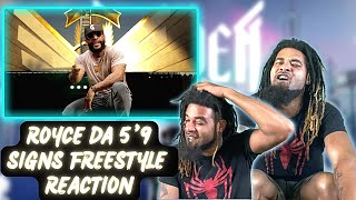 Royce Da 5’9 Signs (Freestyle) REACTION!!