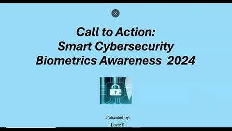 Smart Cybersecurity Biometrics Awareness 2024