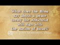 What does the Bible tells about a peace treaty the Antichrist will sign with the nation of Israel?