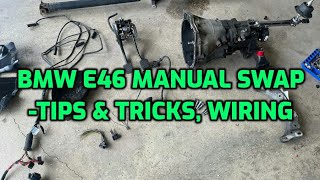 BMW E46 Manual Swap -Tips & Tricks plus Wiring How To