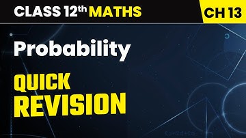 Chapter 13 27   Quick Revision   Probability  Class 12th Maths