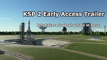 Taking a look at the KSP 2 Early Access trailer...