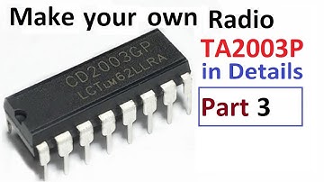 TA2003P Radio Receiver Tutorial - Building Multiband Radio (Part 3 of 5)