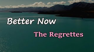 The Regrettes - Better Now (Lyrics)