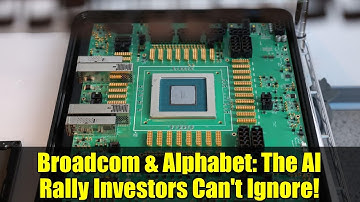Broadcom & Alphabet: The AI Rally Investors Can