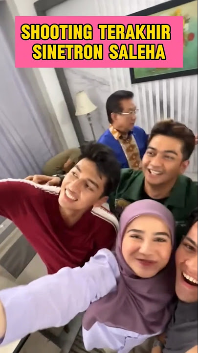 Shooting terakhir sinetron Saleha #syifahadju #harrisvriza #reybong