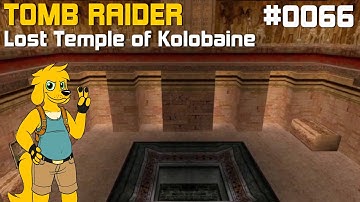 TRLE: [0066] Lost Temple of Kolobaine