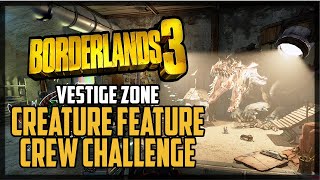 Creature Feature Crew Challenge Location in Vestige Borderlands 3 Bounty Of Blood DLC