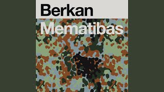 Mematibas - Berkan