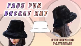 How to sew a faux fur bucket hat with lining | Beginner Friendly | PDF Patterns  | Winter Sewing