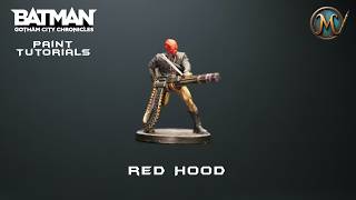 How to paint Red Hood from Batman Gotham City Chronicles by Monolith games