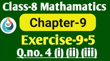 Class 8 Maths Chapter 9 ll NCERT Solutions ll Exercise 9.5 Q no. 4 ll