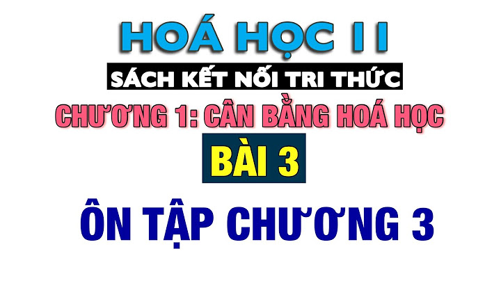 Giải bài 3 hóa học 11 trang 147 năm 2024