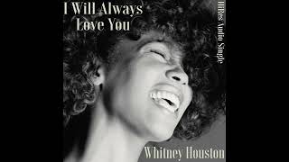 Whitney Houston - HiRes Audio I Will Always Love You