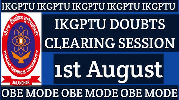 IKGPTU DOUBTS CLEARING VIDEO -1st August😇