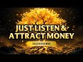 Miracle Tone | Healing Music to Attract Financial Abundance | Attract Money | Golden Rich Mind #26