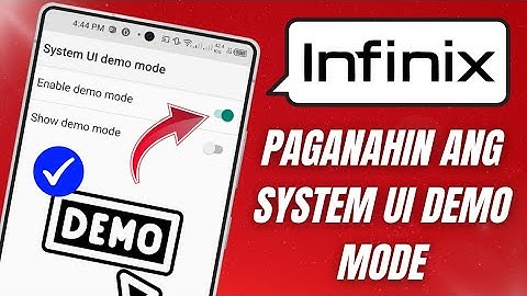 Paano paganahin ang system UI demo mode sa infinix