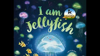 I am Jellyfish (Book Read Aloud) by Ruth Paul (Sensory book reading)