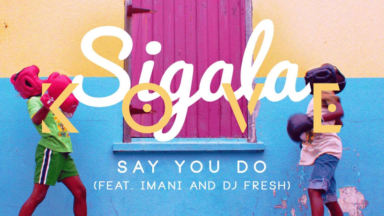 Sigala feat. Imani & DJ Fresh - Say You Do (Blinkie vs Sigala Remix)