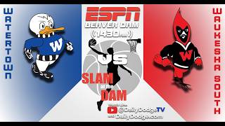 Slam at the Dam - Game 1 - Watertown vs Waukesha South