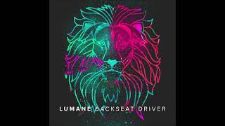 Lumane - Backseat Driver