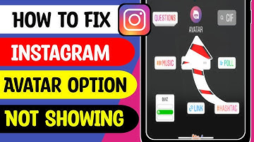 How To Fix Instagram Avatar Option Not Showing - 2022 | How To Fix Avatar Not Available On Instagram