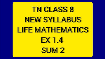 TN Samacheer 8 Maths New Syllabus Life Mathematics Ex 1.4 sum 2