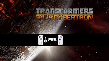 Transformers: Fall of Cybertron  ★ PlayStation 3 Game  {{playable}} List ( RPCS3 - ASUS ROG ALLY)