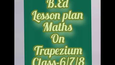 #BEd |class-6/7/8 lesson plan📚 of maths on trapezium (samlamb chaturbhuj)#lessonplanmaths #shorts