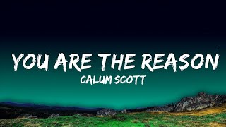 Calum Scott - You Are The Reason (Lyrics)  | Music Mystique