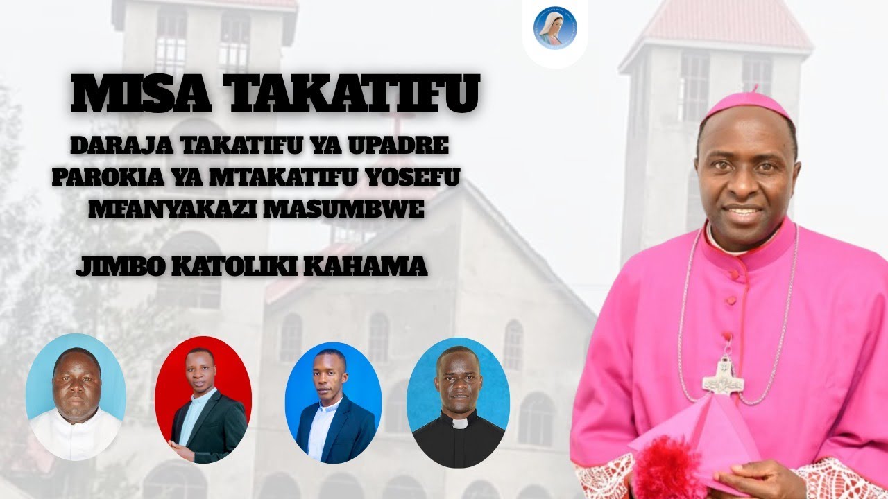 #LIVE || MISA TAKATIFU DARAJA TAKATIFU YA UPADRE PAROKIA YA MTAKATIFU YOSEFU MFANYAKAZI - KAHAMA