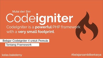 Tutorial Codeigniter 4 - #1 Apa itu Framework