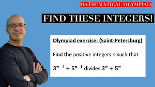 Find these positive integers! - Divisibility problem - S Petersburg Mathematical Olympiad