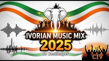 Thumbnail of DJ BeatShaper: IVORIAN MUSIC FIRE! 🔥 Best Côte d'Ivoire Hits Mix 2025 (Coupé Décalé, Zouglou)