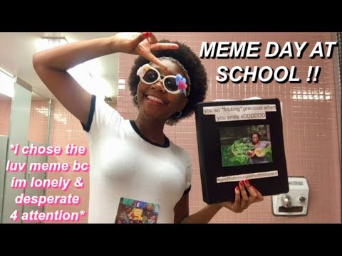 i-vlogged-meme-day-at-my-school...