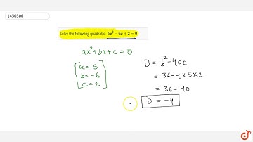 Solve the following quadratic:  ltmath gt  ltmrow gt  ltmo gt  lt/mo gt ltmn gt5 lt/mn