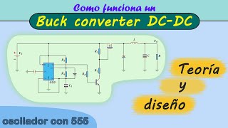 Como funciona un buck converter (step down) - Teoría y diseño del circuito